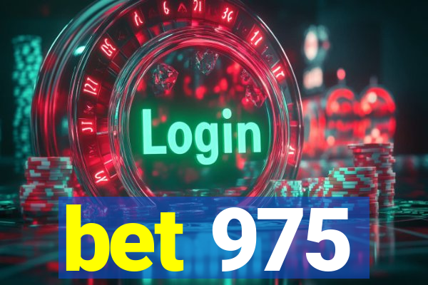 bet 975